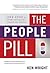 The People Pill: The Cure f...