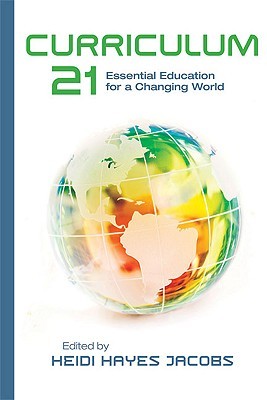 Curriculum 21: Essential Education for a Changing World (Professional Development)