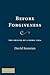 Before Forgiveness: The Origins of a Moral Idea