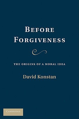 Before Forgiveness: The Origins of a Moral Idea (Hardcover)
