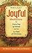 Joyful Meditations for Every Day of Advent and the 12 Days of Christmas: Years A, B, and C