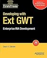 Developing with Ext GWT: Enterprise RIA Development (FirstPress)