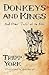 Donkeys and Kings by Tripp York
