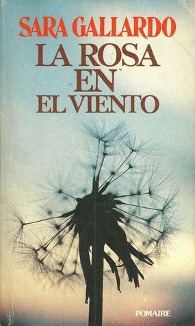 La rosa en el viento (Paperback)