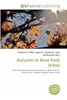 Autumn in New York by Frederic P.  Miller