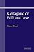 Kierkegaard on Faith and Love
