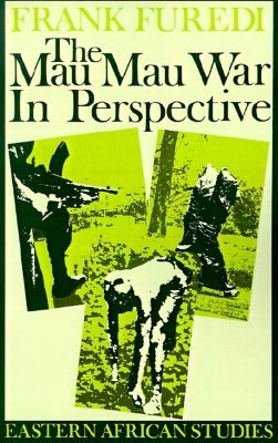 The Mau Mau War in Perspective: Eastern African Studies (Paperback)