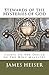 Stewards of the Mysteries of God by James Heiser