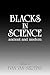 Blacks in Science: Ancient and Modern (Journal of African Civilizations)