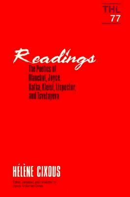 Readings: The Poetics of Blanchot, Joyce, Kafka, Kleist, Lispector, and Tsvetayeva (Volume 77) (Theory and History of Literature)