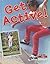 Get Active! (Crabtree Connections Level 2 - Below-Average)