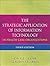 The Strategic Application of Information Technology in Health Care Organizations