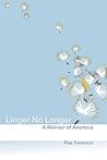 Linger No Longer: A Memoir of Anorexia