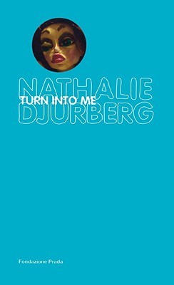 Nathalie Djurberg (hardcover)
