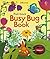 Pull-Back Busy Bug Book by Fiona Watt