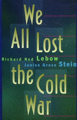 We All Lost the Cold War (Paperback)