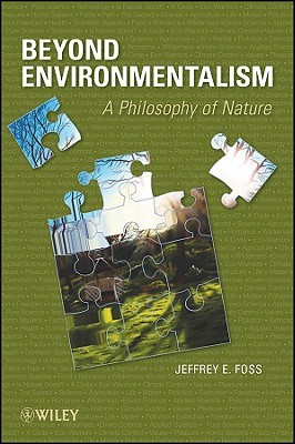 Beyond Environmentalism: A Philosophy of Nature (Paperback)