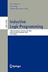 Inductive Logic Programming: 14th International Conference, ILP 2004, Porto, Portugal, September 6-8, 2004, Proceedings (Lecture Notes in Computer Science, 3194) Inductive Logic Programming: 14th International Conference, ILP 2004, Porto, Portugal, September 6-8, 2004, Proceedings (Lecture Notes in Computer Science, 3194)