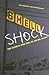 Shell Shock: The Secrets an...