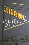 Shell Shock: The Secrets and Spin of an Oil Giant Shell Shock: The Secrets and Spin of an Oil Giant