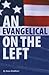 An Evangelical on the Left