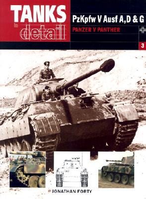 Ausf A, D & G: Panzer V Panther (Tanks in Detail, 3)