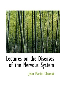 Lectures on the Diseases of the Nervous System (Paperback)