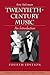 Twentieth Century Music: An...