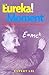 The Eureka! Moment: 100 Key Scientific Discoveries of the 20th Century