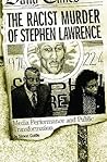 The Racist Murder of Stephen Lawrence: Media Performance and Public Transformation