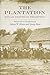 The Plantation (Southern Classics)
