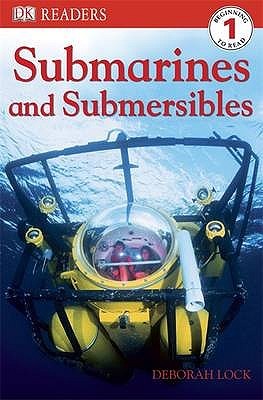 Submarines And Submersibles (DK Readers 1)