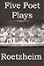 Five Poet Plays