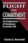 Flight from Commitment: An Explanation of Paradoxes in Jewish Life