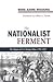 NATIONALIST FERMENT: ORIGIN...