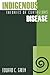 Indigenous Theories of Contagious Disease