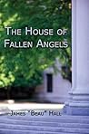 The House of Fallen Angels The House of Fallen Angels