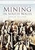 A Photographic History of Mining in South Wales