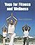 Yoga for Fitness and Wellness