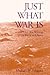 Just What War Is: The Civil War Writings of Deforest and Bierce