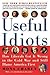 Useful Idiots: How Liberals...