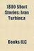 1880 Short Stories (Study Guide): Ivan Turbinc