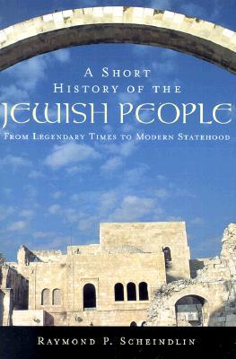 A Short History of the Jewish People: From Legendary Times to Modern Statehood (Paperback)