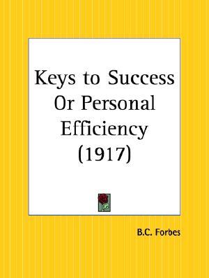 Keys to Success Or Personal Efficiency (Paperback)
