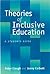 Theories of Inclusive Education by Peter Clough