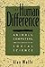 The Human Difference: Animals, Computers, and the Necessity of Social Science