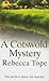 A Cotswold Mystery (Thea Osborne, #4) by Rebecca Tope
