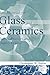 Raw Materials for Glass and Ceramics: Sources, Processes, and Quality Control