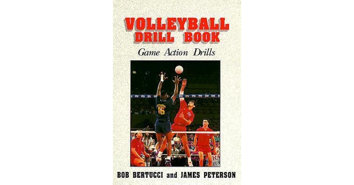 Volleyball Drill Book by Bob Bertucci