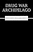 Drug War Archipelago